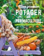 Couverture du livre « Mon premier potager en permaculture » de Serge Schall aux éditions Larousse