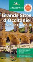 Couverture du livre « Le guide vert : grands sites d'Occitanie (édition 2022) » de Collectif Michelin aux éditions Michelin