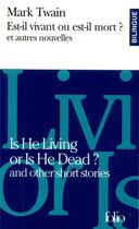 Couverture du livre « Est-il vivant ou est-il mort ? et autres nouvelles » de Twain/Pujos aux éditions Folio
