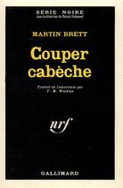 Couverture du livre « Couper cabèche » de Martin Brett aux éditions Gallimard