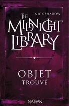 Couverture du livre « The midnight livrary t.10 ; issue fatale » de Nick Shadow aux éditions Nathan