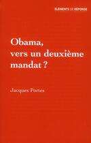 Couverture du livre « Obama, vers un deuxième mandat ? » de Jacques Portes aux éditions Armand Colin