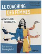 Couverture du livre « Le coaching des femmes ; êtes-vous une femme girafe? » de Emmanuelle Auger et Frederic Sergent aux éditions Eyrolles