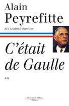 Couverture du livre « C'était de Gaulle - Tome II » de Alain Peyrefitte aux éditions Fayard