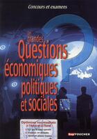 Couverture du livre « Les grandes questions économiques, politiques et sociales (édition 2010/2011) » de Dominique Glaymann aux éditions Foucher