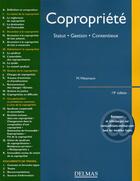 Couverture du livre « Copropriété : statut, gestion, contentieux (19e édition) » de M Weismann aux éditions Delmas