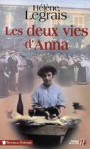 Couverture du livre « Les deux vies d'Anna » de Helene Legrais aux éditions Presses De La Cite