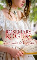 Couverture du livre « Les nuits de Ceylan » de Rosemary Rogers aux éditions Harpercollins