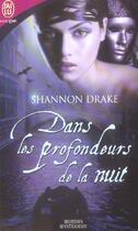 Couverture du livre « Dans les profondeurs de la nuit » de Shannon Drake aux éditions J'ai Lu