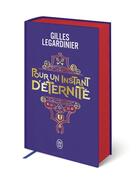 Couverture du livre « Pour un instant d'éternité » de Gilles Legardinier aux éditions J'ai Lu