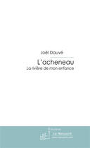 Couverture du livre « L'Acheneau » de Joël Dauvé aux éditions Le Manuscrit