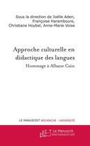 Couverture du livre « L'approche culturelle en didactique des langues » de Joelle Aden aux éditions Le Manuscrit
