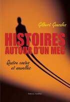 Couverture du livre « Histoires autour d'un mec » de Gilbert Gonzalez aux éditions Amalthee