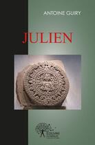 Couverture du livre « Julien » de Antoine Guiry aux éditions Edilivre