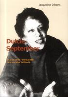 Couverture du livre « Dulcie September : le Cap 1935 - Paris 1988 ; une vie pour la liberté » de Jacqueline Derens aux éditions Non Lieu