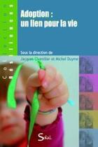 Couverture du livre « Adoption un lien pour la vie » de Chomilier aux éditions Solal