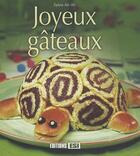 Couverture du livre « Joyeux gâteaux » de Sylvie Ait-Ali aux éditions Editions Esi