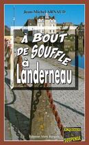 Couverture du livre « À bout de souffle à Landerneau » de Jean-Michel Arnaud aux éditions Bargain