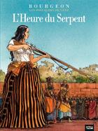Couverture du livre « Les passagers du vent T.4 ; l'heure du serpent » de Francois Bourgeon aux éditions 12 Bis