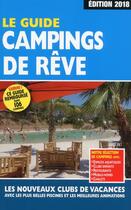 Couverture du livre « Le guide campings de rêve (édition 2018) » de Duparc Martine aux éditions Move Publishing