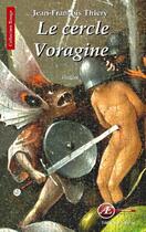 Couverture du livre « Le cercle Voragine » de Jean-Francois Thiery aux éditions Ex Aequo