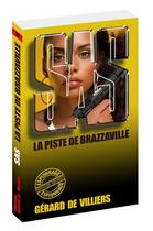 Couverture du livre « SAS Tome 101 : la piste de Brazzaville » de Gerard De Villiers aux éditions Gerard De Villiers