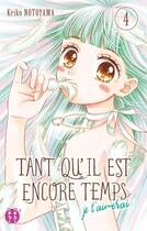 Couverture du livre « Tant qu'il est encore temps (je t'aimerai) Tome 4 » de Kei Notoyama aux éditions Nobi Nobi