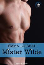 Couverture du livre « Mister Wilde » de Emma Loiseau aux éditions Nisha Et Caetera