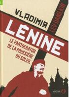 Couverture du livre « Vladimir Lénine ; le pantocrator de la poussière du soleil » de Lev Danilkin aux éditions Macha Publishing