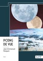 Couverture du livre « Poing de vue » de Jean Emmanuel Ranguin aux éditions Nombre 7