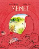 Couverture du livre « Memet » de Noemie Marsily et Isabella Cieli aux éditions L'employe Du Moi