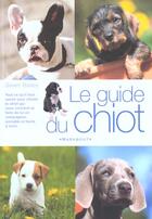 Couverture du livre « Guide Du Chiot » de G Bailley aux éditions Marabout
