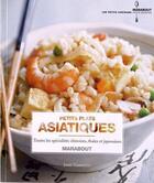 Couverture du livre « Petits plats asiatiques » de Jody Vassalo aux éditions Marabout