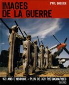 Couverture du livre « Images De La Guerre » de Paul Brewer aux éditions Grund