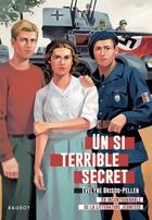 Couverture du livre « Un si terrible secret » de Evelyne Brisou-Pellen aux éditions Rageot