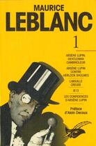 Couverture du livre « Arsene Lupin Integrales Tome 1 » de Leblanc-M aux éditions Editions Du Masque