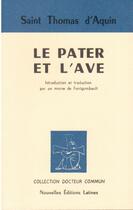 Couverture du livre « Le pater et l'avé » de Thomas D'Aquin aux éditions Nel