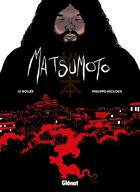 Couverture du livre « Matsumoto » de Laurent-Frederic Bollee et Philippe Nicloux aux éditions Glenat