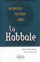 Couverture du livre « La kabbale » de Hayoun M-R. aux éditions Ellipses