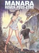 Couverture du livre « Giuseppe Bergman t.7 ; rêver peut-être ; les épines de Kali » de Milo Manara aux éditions Humanoides Associes