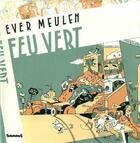 Couverture du livre « Feu vert » de Meulen aux éditions Futuropolis