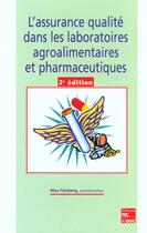Couverture du livre « L'assurance qualité dans les laboratoires agroalimentaires et pharmaceutiques (2e édition) » de Max Feinberg aux éditions Tec Et Doc