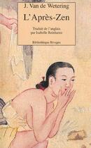 Couverture du livre « L'apres-zen » de Van De Wetering Janw aux éditions Rivages