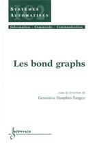 Couverture du livre « Les bond graphs » de Geneviève Dauphin-Tanguy aux éditions Hermes Science Publications