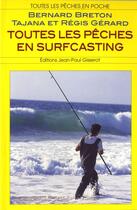 Couverture du livre « Toutes les pêches en surfcasting » de Gerard Breton aux éditions Gisserot