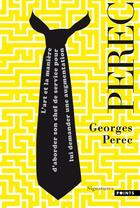 Couverture du livre « L'art et la manière d'aborder son chef de service pour lui demander une augmentation » de Georges Perec aux éditions Points