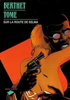 Couverture du livre « Sur la route de selma Tome 1 » de Tome et Berthet aux éditions Dupuis