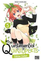 Couverture du livre « The Quintessential Quintuplets Tome 5 » de Negi Haruba aux éditions Pika