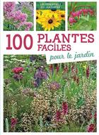 Couverture du livre « 100 plantes faciles pour le jardin » de  aux éditions Artemis