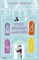 Couverture du livre « Petits meurtres chez Agatha » de Colleen Cambridge aux éditions City